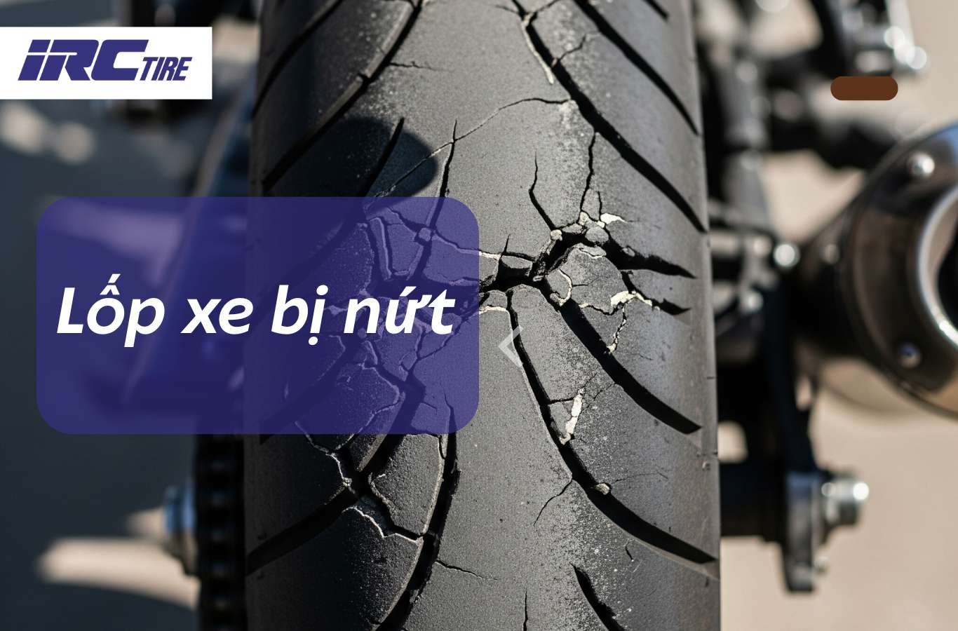 Lốp xe bị nứt có sao không? Cách khắc phục và phòng tránh hiệu quả