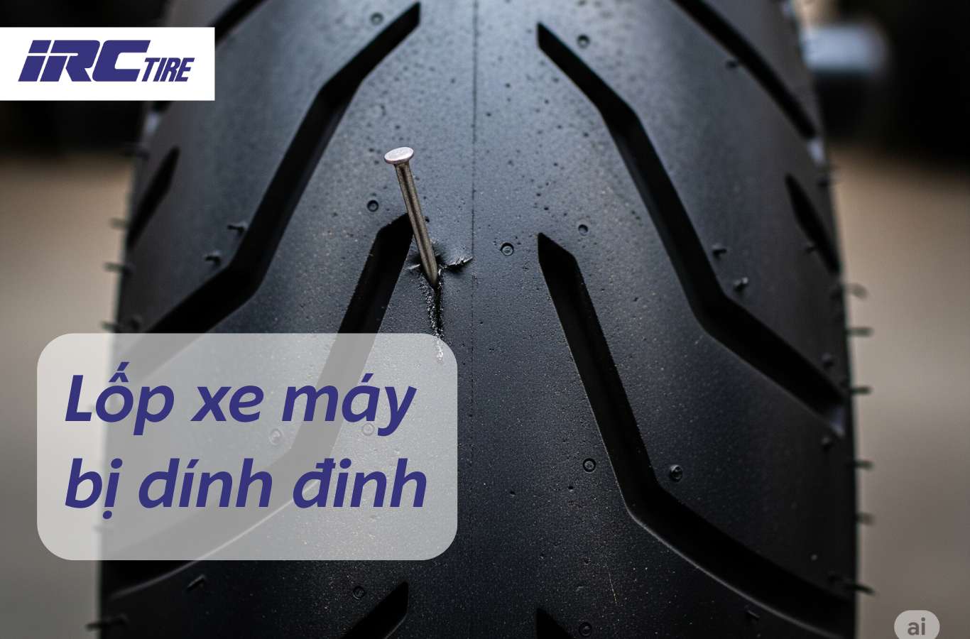 Hướng dẫn xử lý lốp xe máy bị dính đinh hiệu quả