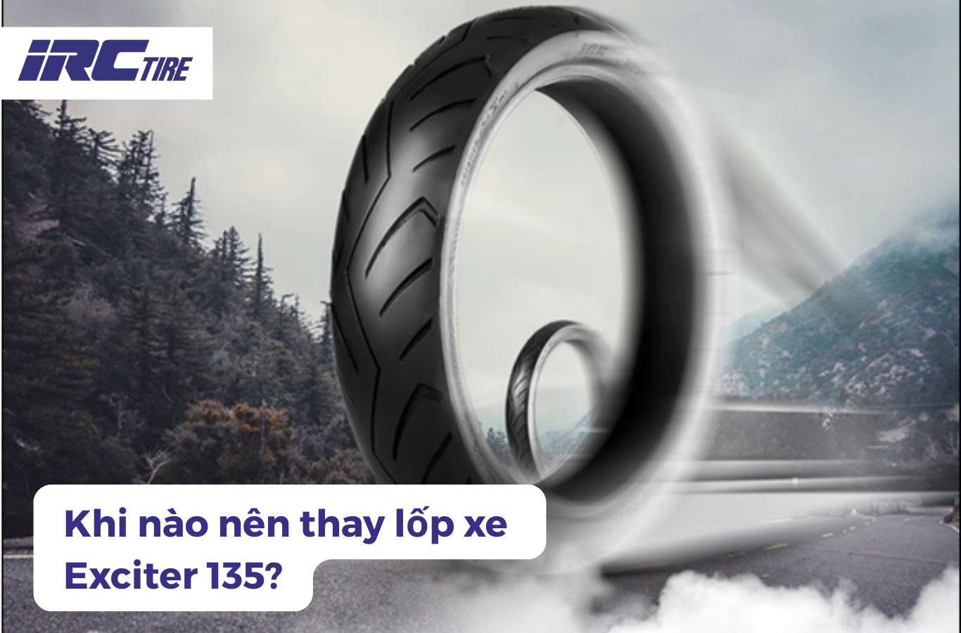 Khi nào nên thay lốp xe Exciter 135?