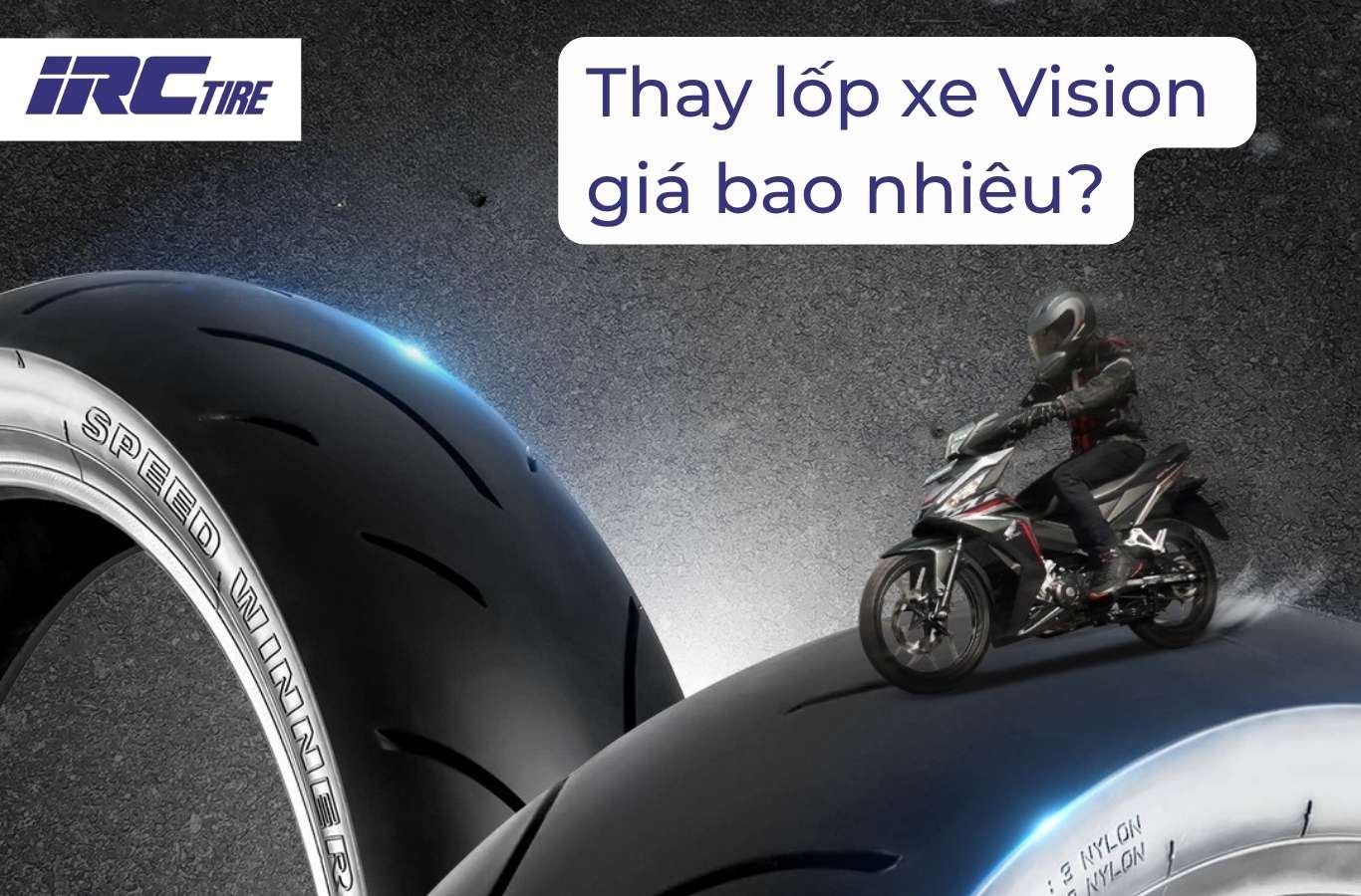 Thay lốp xe Vision giá bao nhiêu?