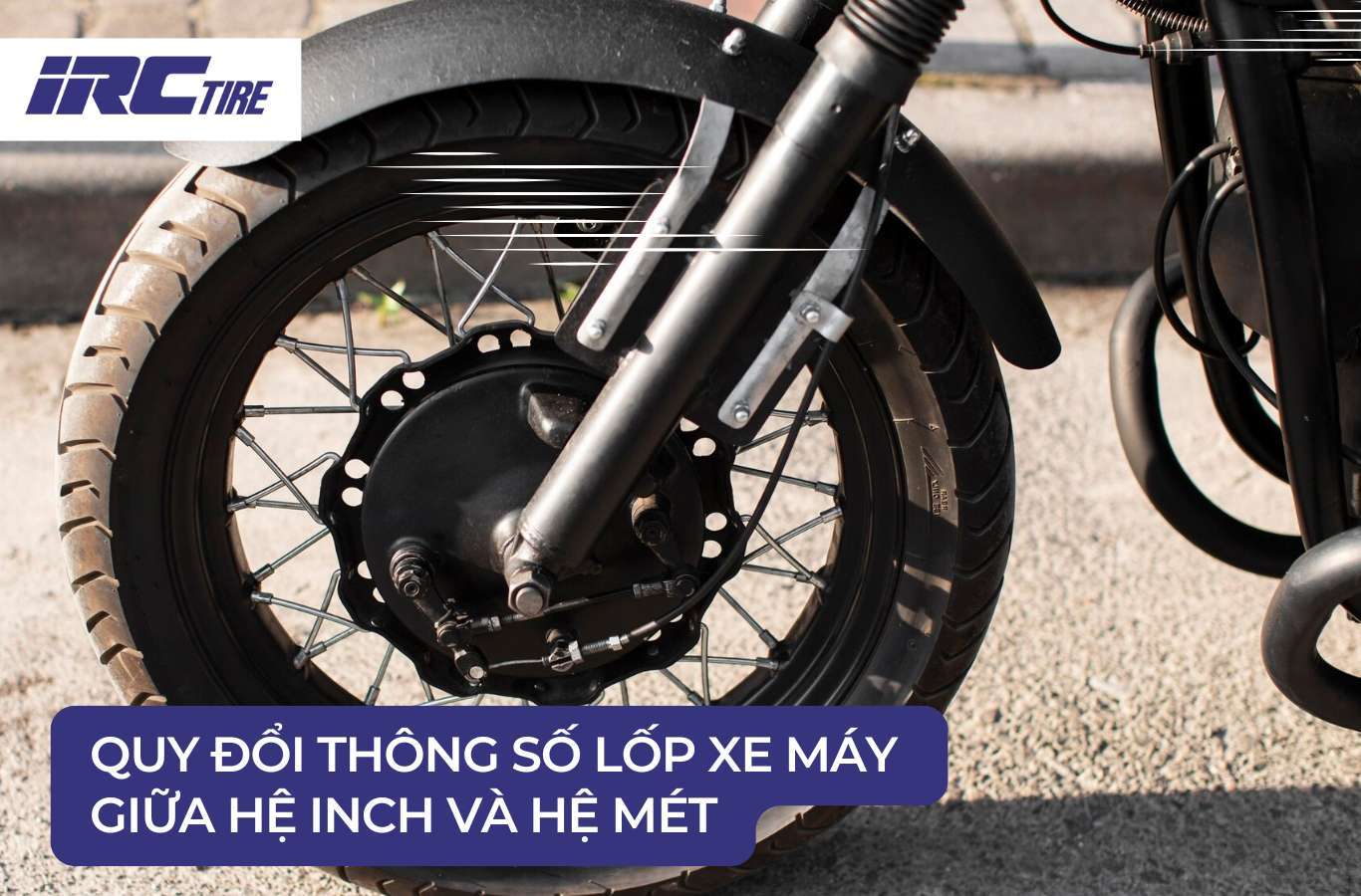 Quy đổi thông số lốp xe máy giữa hệ inch và hệ mét